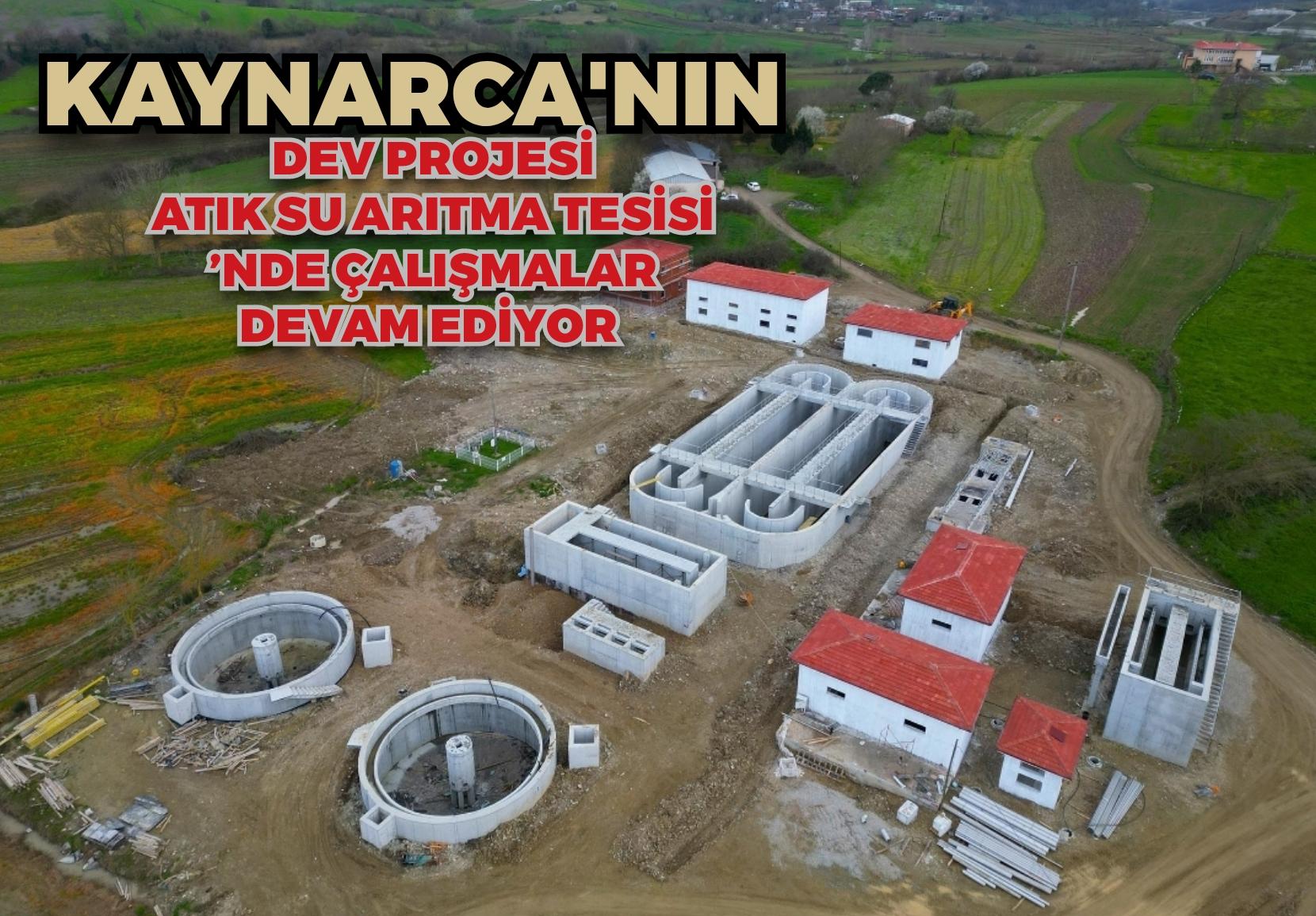 Kaynarca’nın dev projesi Atık Su Arıtma Tesisi’nde çalışmalar devam ediyor