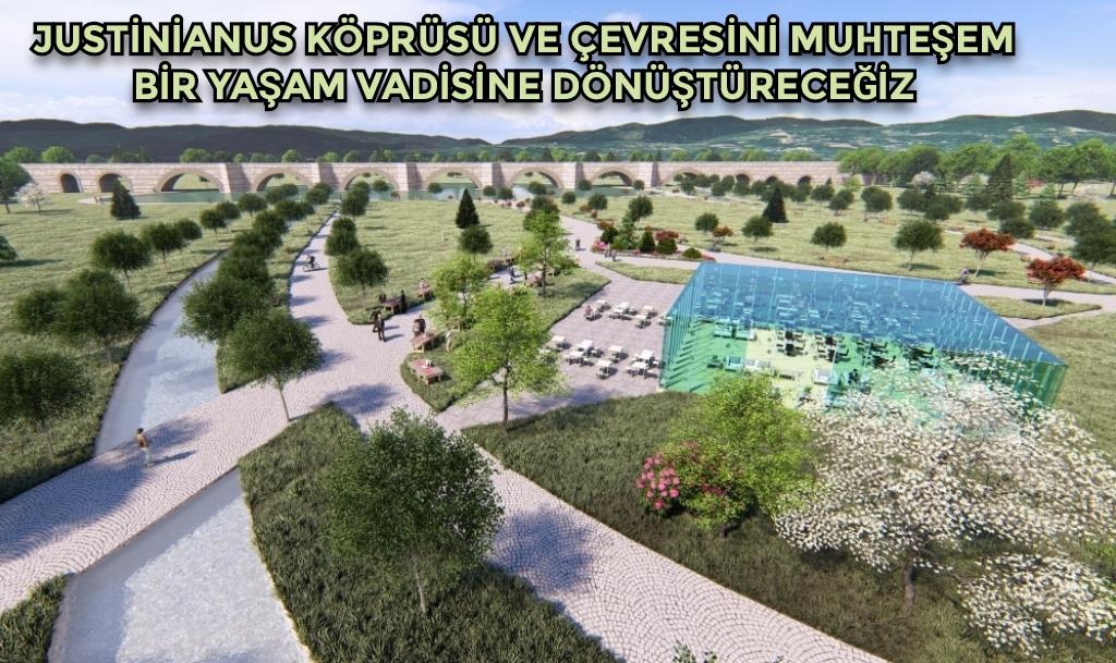 Alemdar’ın girişimleriyle UNESCO Dünya Mirası Geçici Listesi’ne dahil edilmişti “Justinianus Köprüsü ve çevresini muhteşem bir yaşam vadisine dönüştüreceğiz