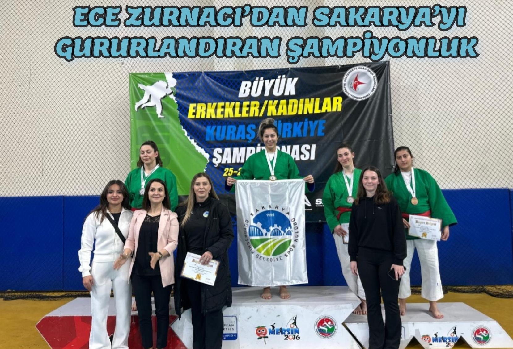 Ece Zurnacı’dan Sakarya’yı gururlandıran şampiyonluk