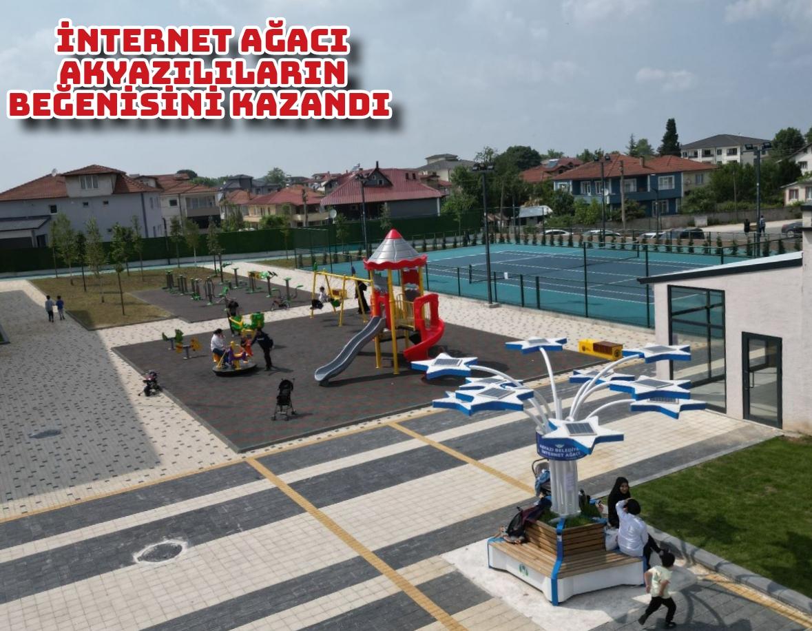 İnternet Ağacı’ Akyazılıların beğenisini kazandı 