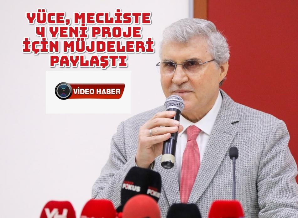 Yüce, mecliste 4 yeni proje için müjdeleri paylaştı: “İhaleler tamam, çalışmalara başlıyoruz”