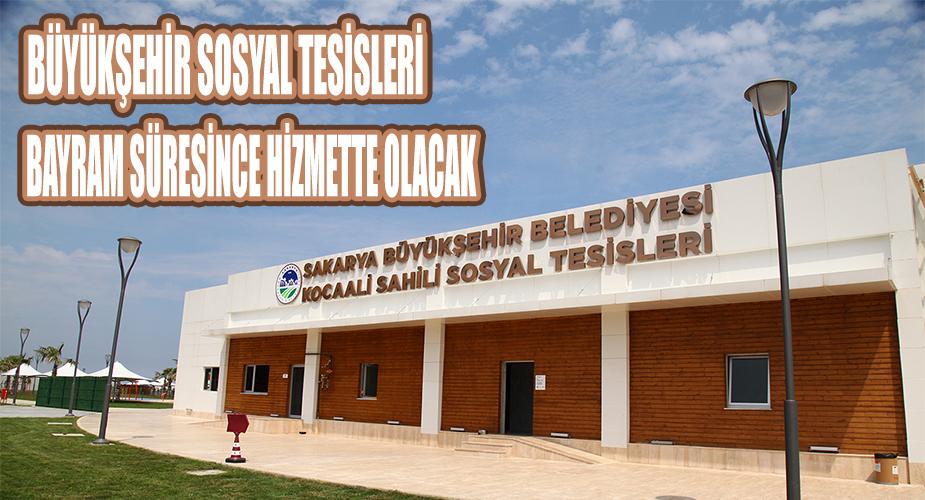 Büyükşehir Sosyal Tesisleri Bayram Süresince Hizmette Olacak