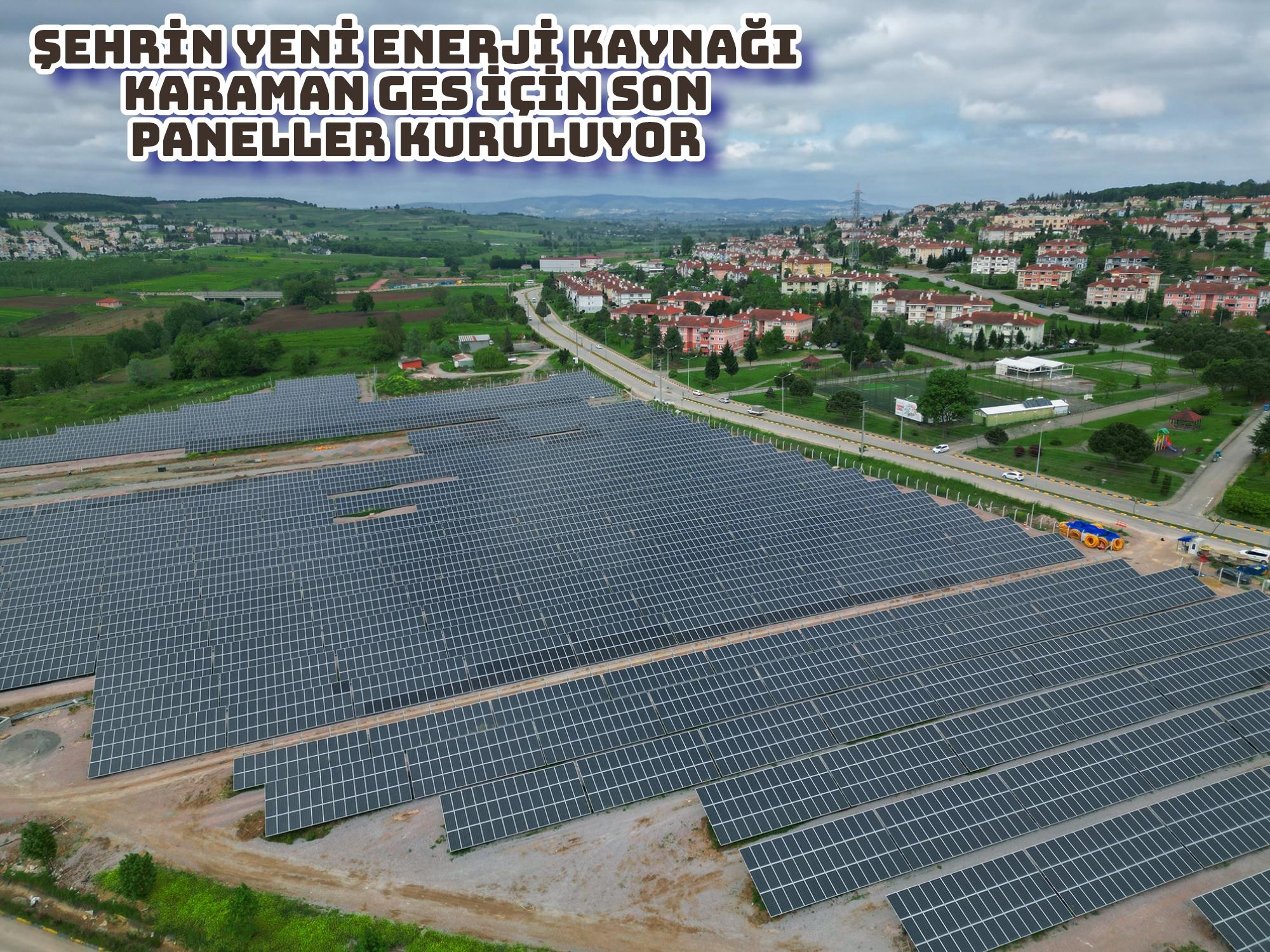 Şehrin yeni enerji kaynağı Karaman GES için son paneller kuruluyor