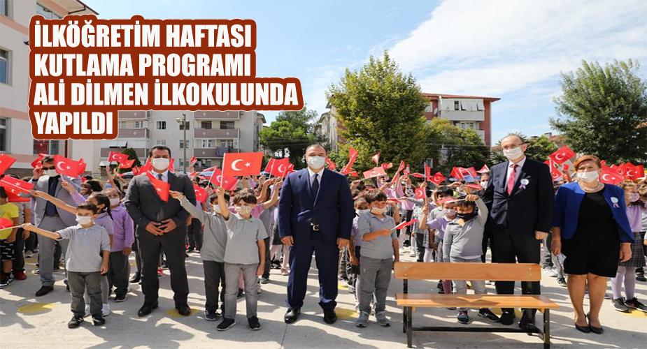 İlköğretim Haftası Kutlama Programı Ali Dilmen İlkokulunda yapıldı