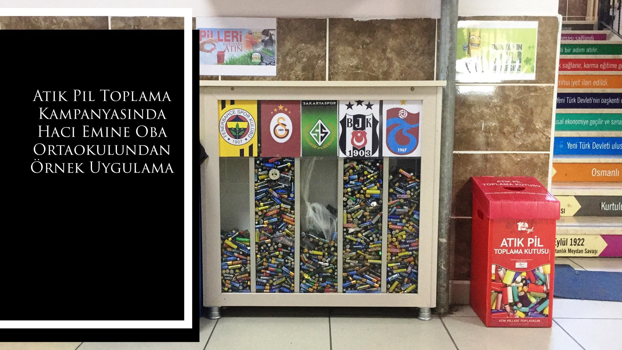 Atık Pil Toplama Kampanyasında Hacı Emine Oba Ortaokulundan Örnek Uygulama