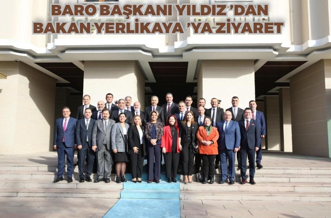 Baro Başkanı Yıldız’dan Bakan Yerlikaya’ya ziyaret