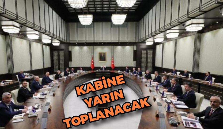 Kabine yarın toplanacak