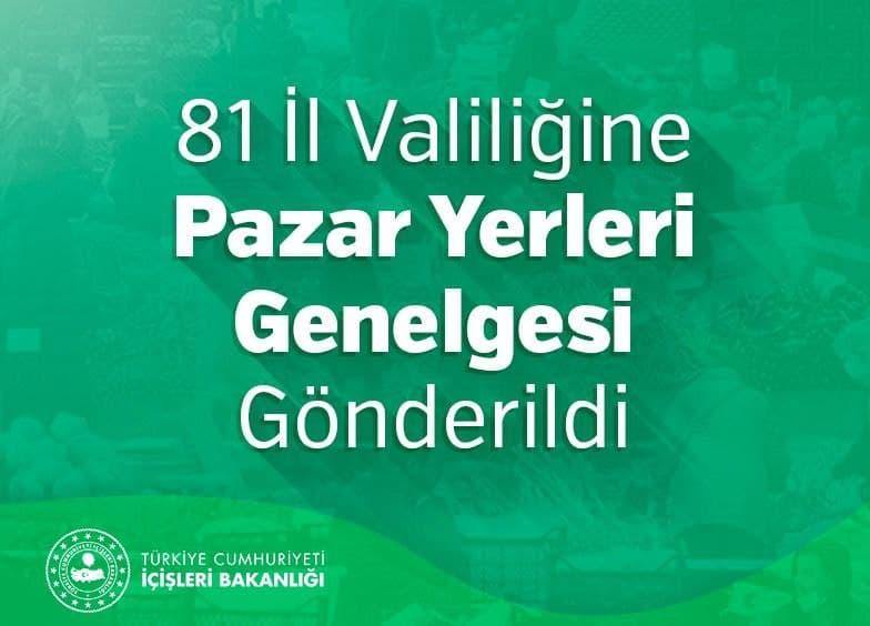 İçişleri Bakanlığı'ndan Pazar Yerleri Genelgesi  