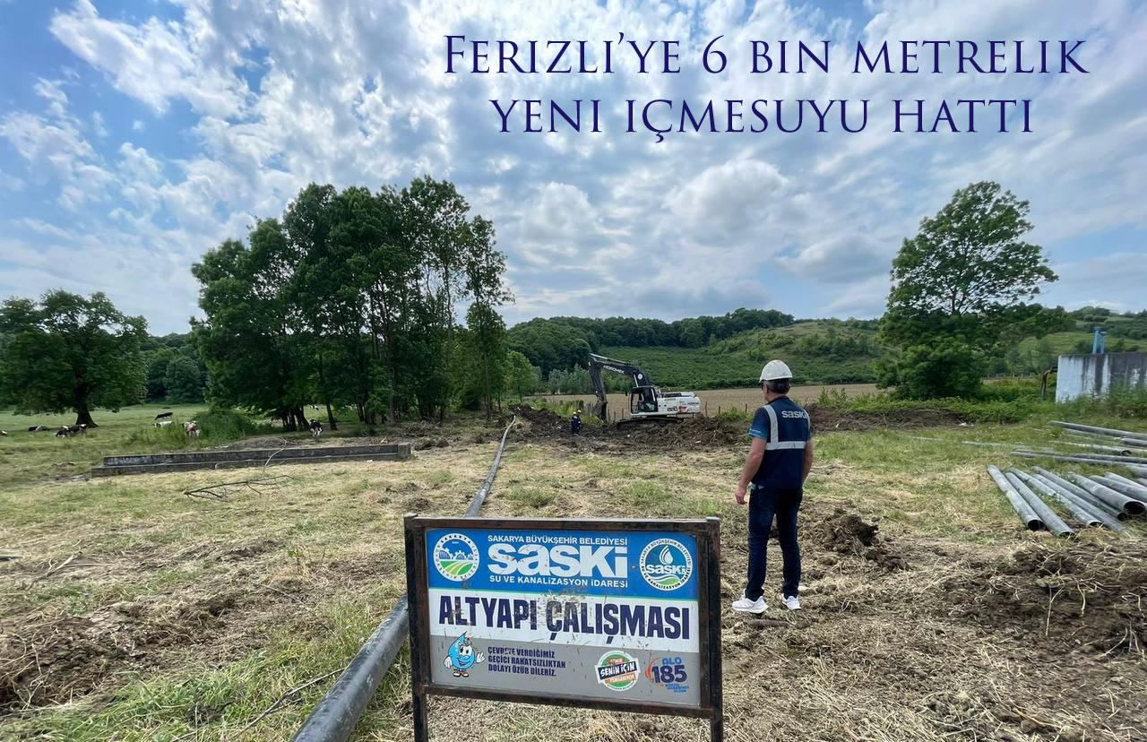 Ferizli’ye 6 bin metrelik yeni içmesuyu hattı