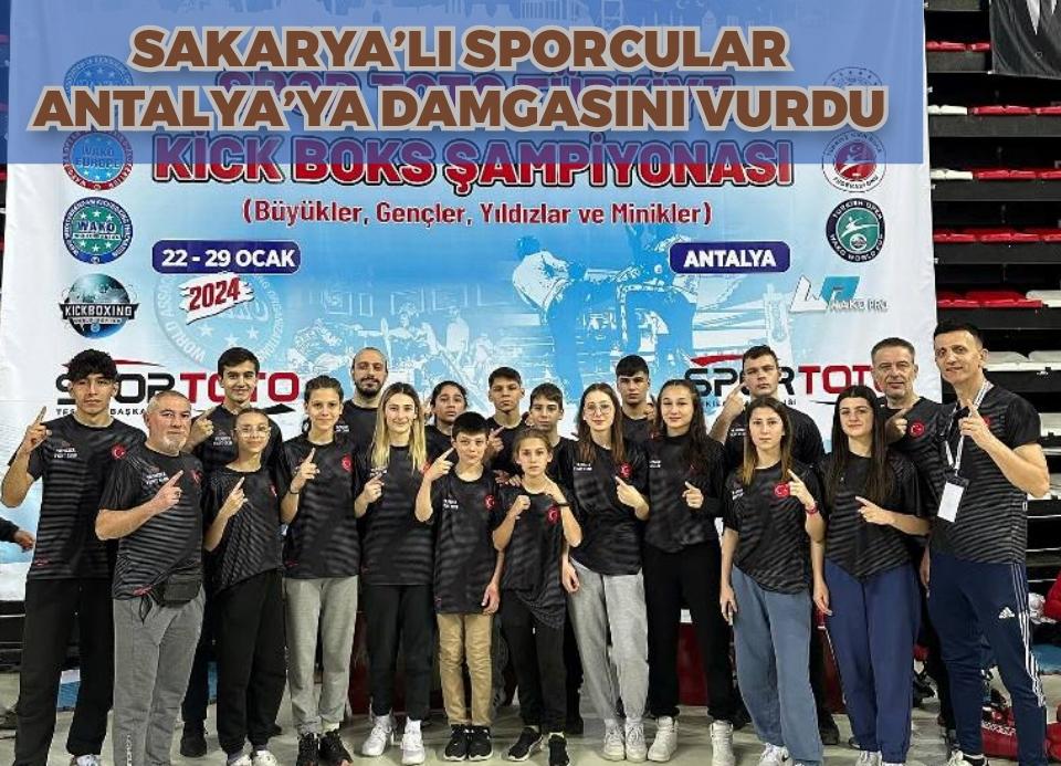 SAKARYA’LI SPORCULAR ANTALYA’YA DAMGASINI VURDU
