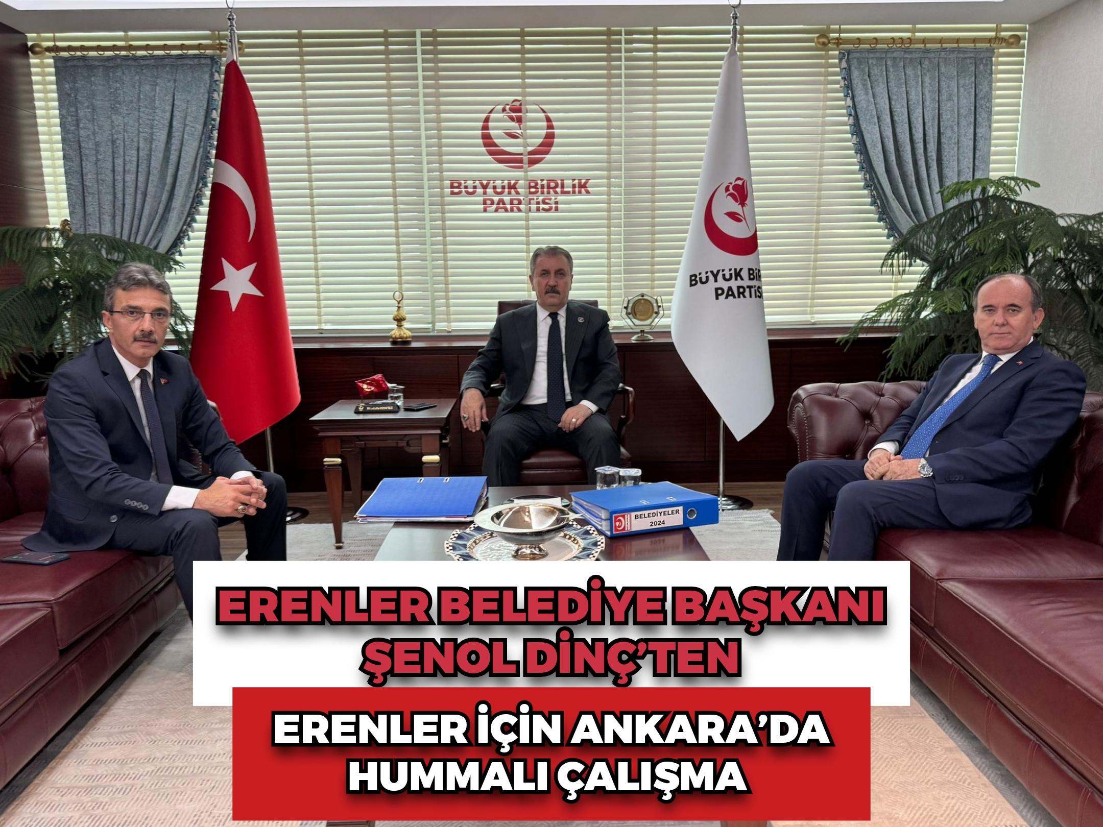 ERENLER BELEDİYE BAŞKANI ŞENOL DİNÇ’TEN ERENLER İÇİN ANKARA’DA HUMMALI ÇALIŞMA 