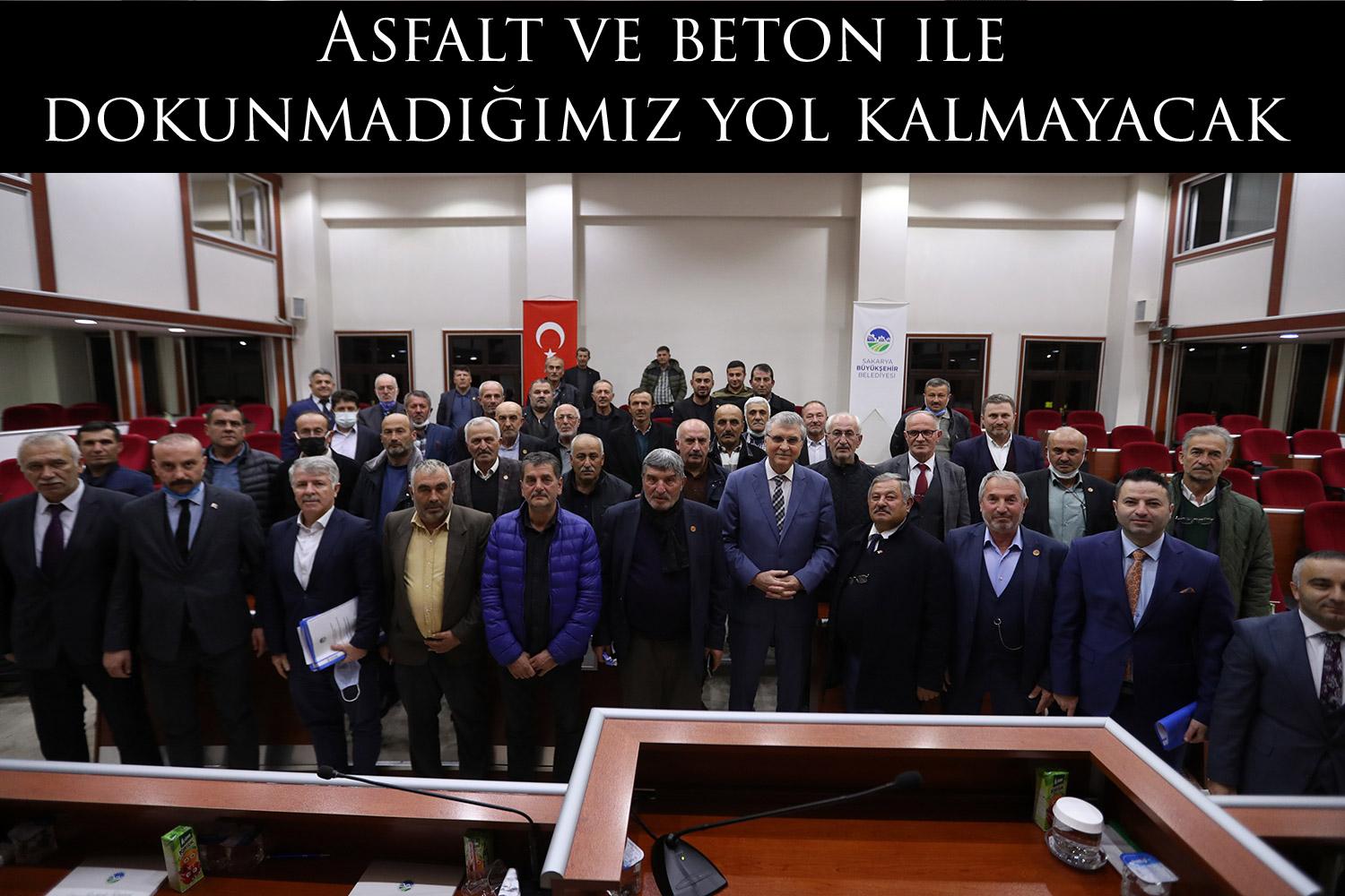 Asfalt ve beton ile dokunmadığımız yol kalmayacak