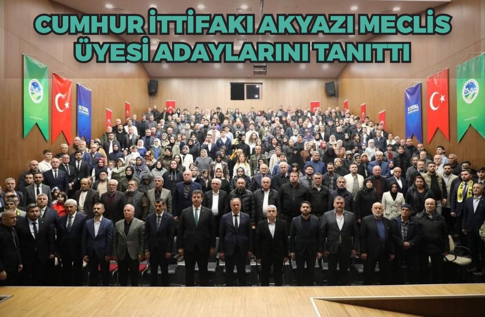 Cumhur İttifakı Akyazı meclis üyesi adaylarını törenle tanıttı