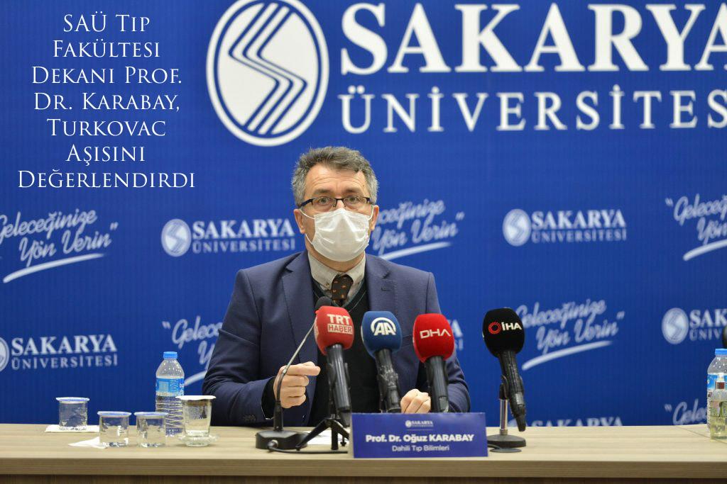 SAÜ Tıp Fakültesi Dekanı Prof. Dr. Karabay, Turkovac Aşısını Değerlendirdi 