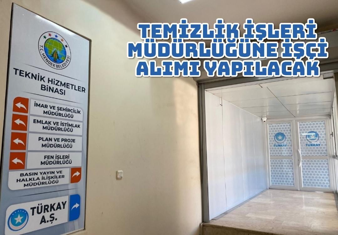 TEMİZLİK İŞLERİ MÜDÜRLÜĞÜNE İŞÇİ ALIMI YAPILACAK