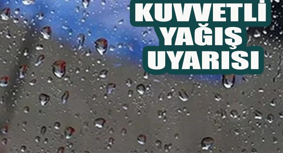 Kuvvetli Yağış Uyarısı  
