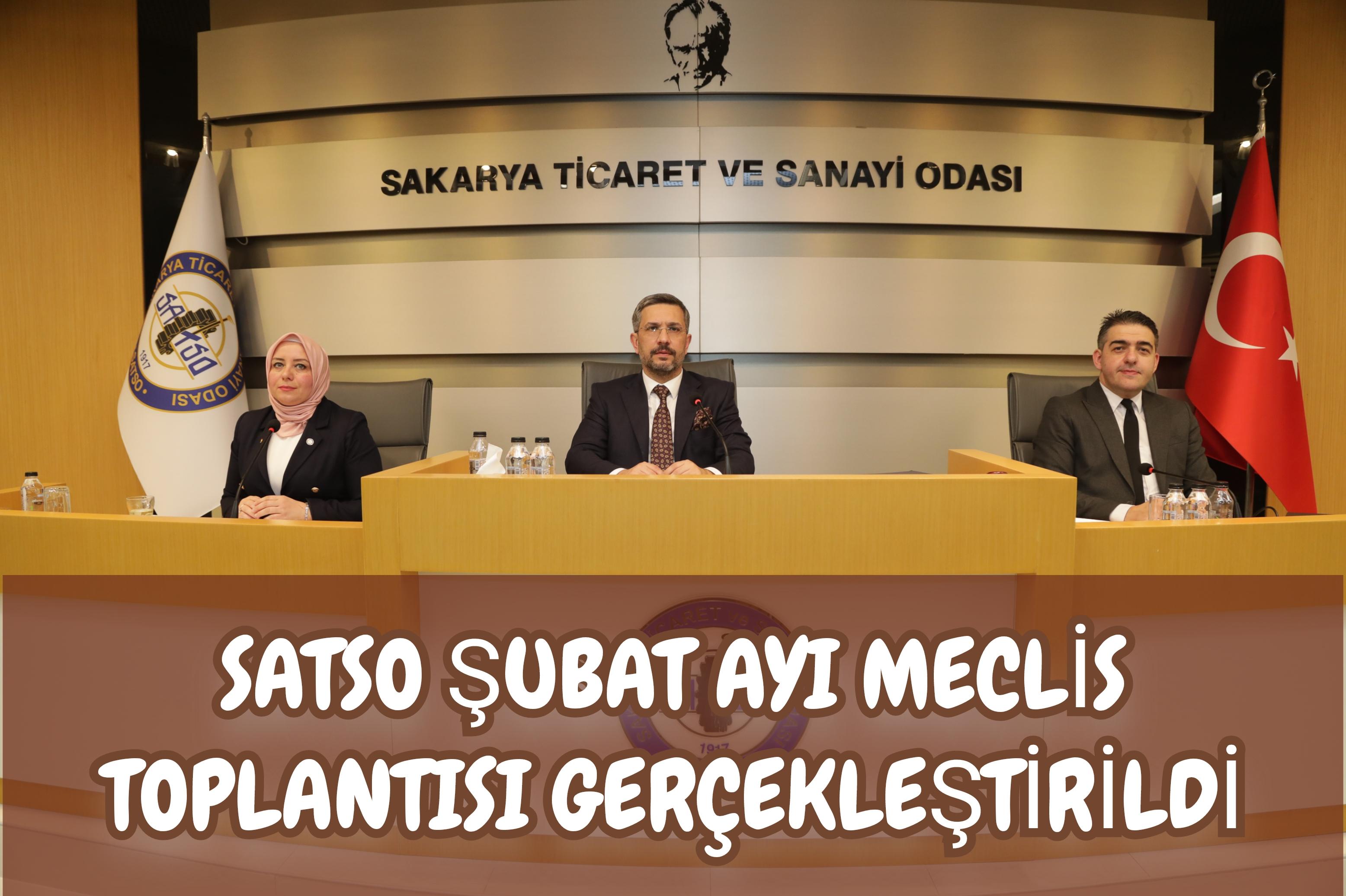 SATSO ŞUBAT AYI MECLİS TOPLANTISI GERÇEKLEŞTİRİLDİ