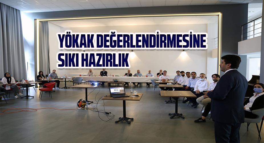 YÖKAK değerlendirmesine sıkı hazırlık