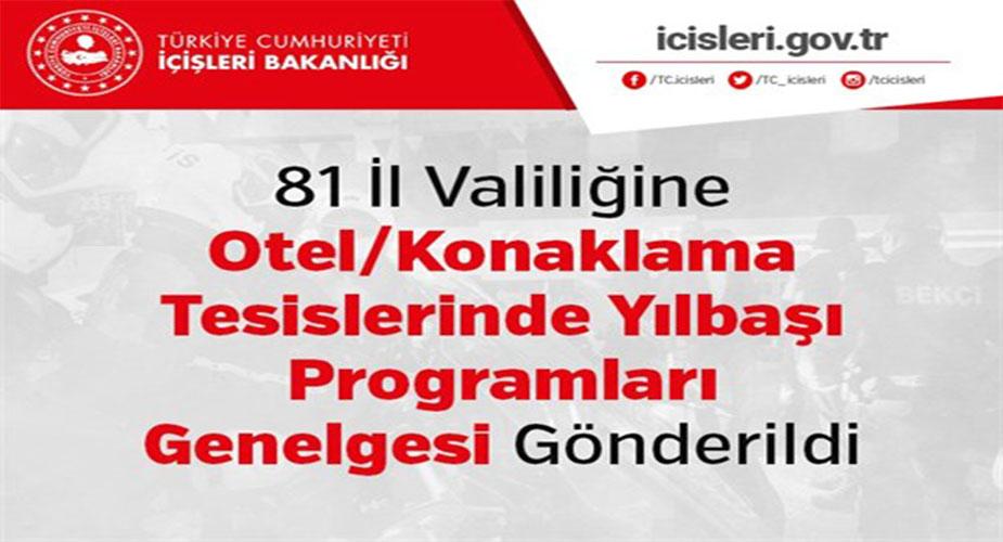 81 İl Valiliğine Otel/Konaklama Tesislerinde Yılbaşı Programları Genelgesi Gönderildi