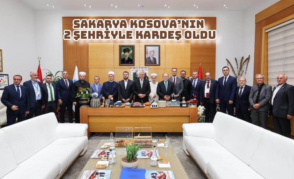 Sakarya Kosova’nın 2 şehriyle ‘kardeş’ oldu: “Kardeşliğin başkenti Sakarya’dan selam olsun