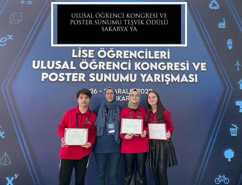 ULUSAL ÖĞRENCİ KONGRESİ VE POSTER SUNUMU TEŞVİK ÖDÜLÜ SAKARYA’ YA