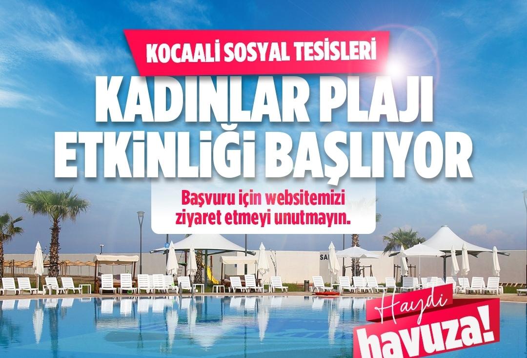 Büyükşehir’den kadınlara özel etkinlik: Kocaali Sosyal Tesisleri’nde ücretsiz misafir edilecekler