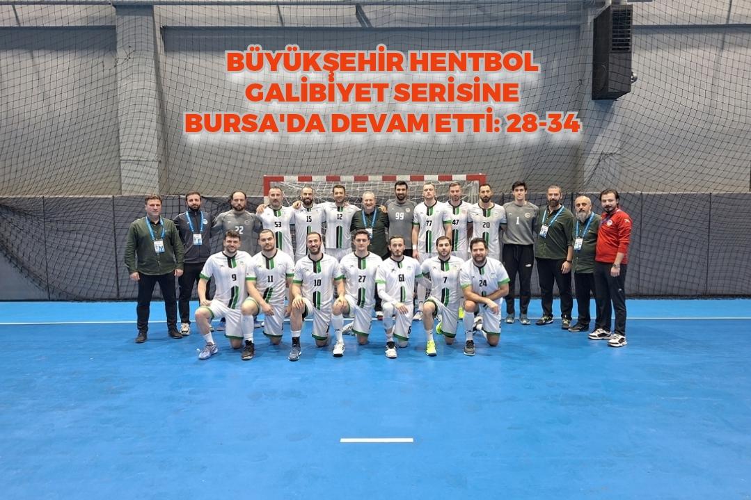 Büyükşehir hentbol galibiyet serisine Bursa’da devam etti: 28-34