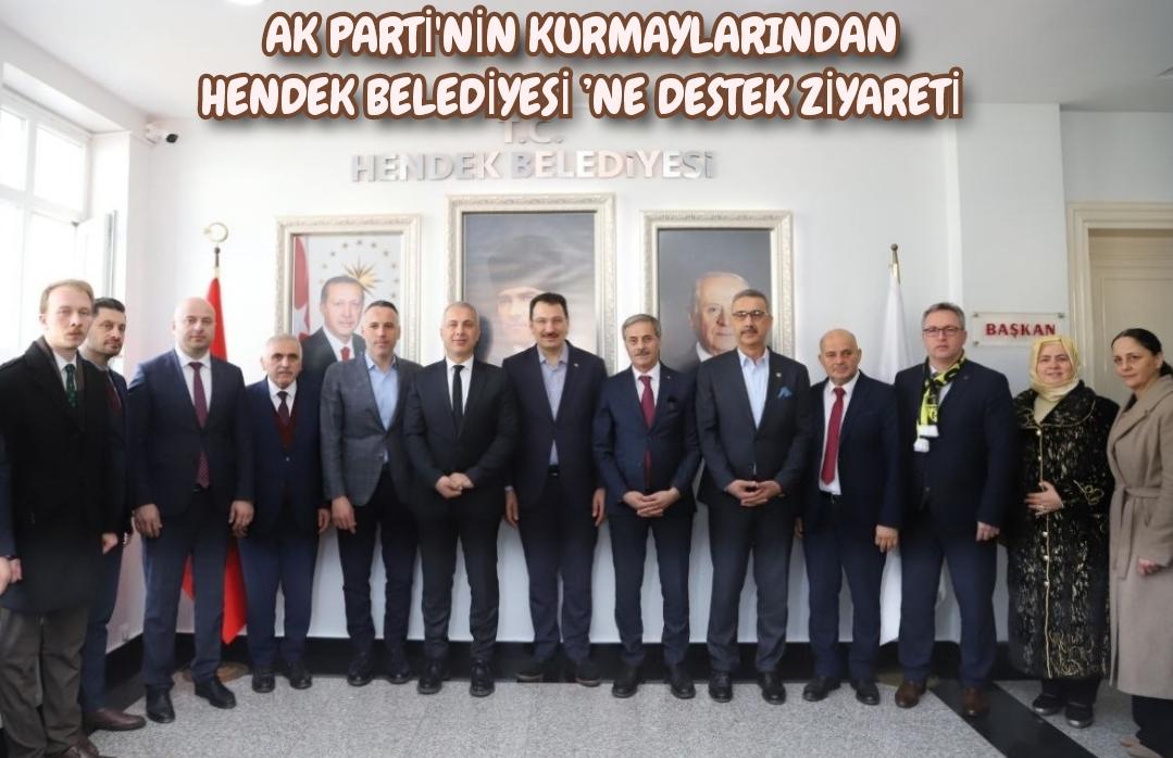 AK Parti’nin kurmaylarından Hendek Belediyesi’ne destek ziyareti