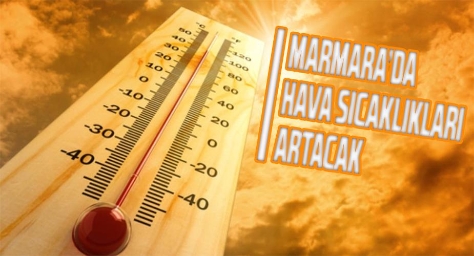 Marmara'da Sıcaklıklar Artacak