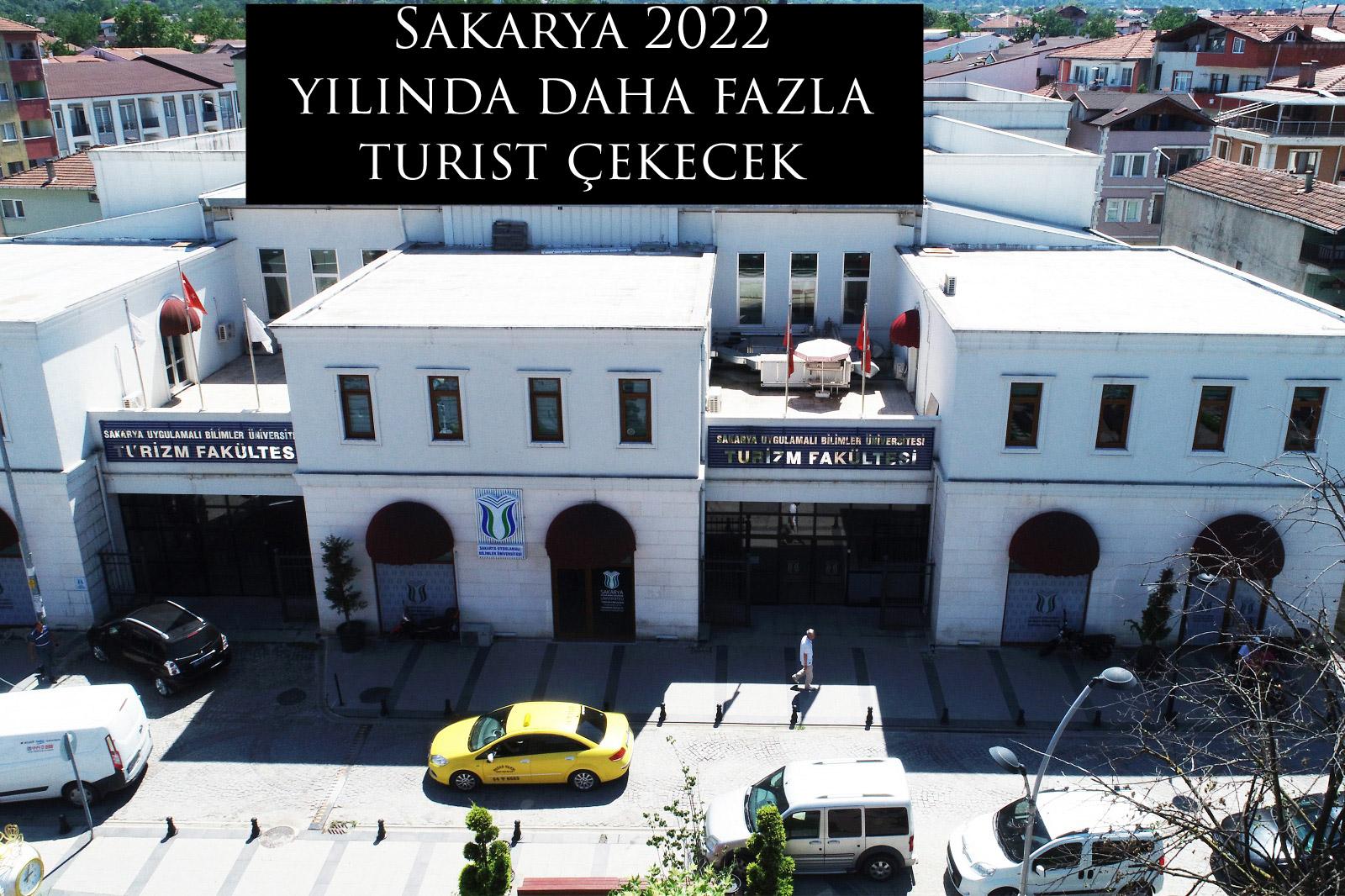 Sakarya 2022 yılında daha fazla turist çekecek