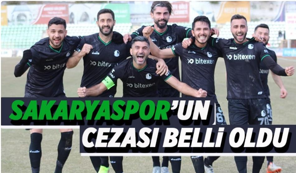 Sakaryaspor'un cezası belli oldu  
