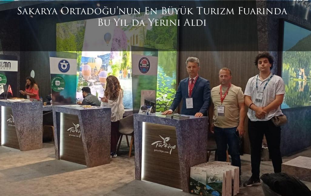 Sakarya Ortadoğu'nun En Büyük Turizm Fuarında Bu Yıl da Yerini Aldı