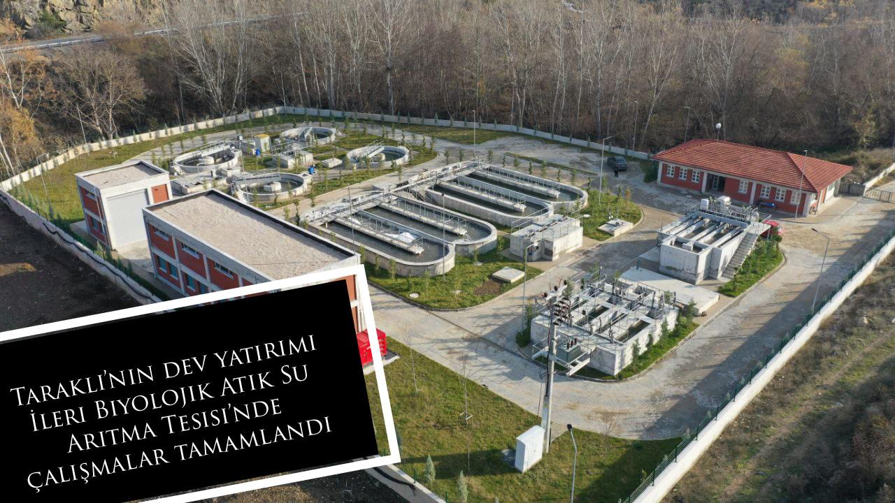 Taraklı’nın dev yatırımı İleri Biyolojik Atık Su Arıtma Tesisi’nde çalışmalar tamamlandı