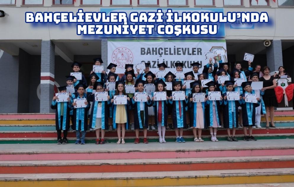Bahçelievler Gazi İlkokulu’nda Mezuniyet Coşkusu