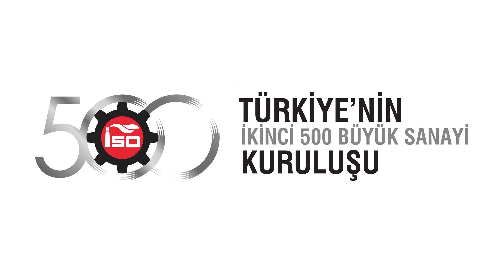 İSO İKİNCİ 500 SANAYİ DEVLERİ LİSTESİNDE SAKARYA'DAN 20 FİRMA