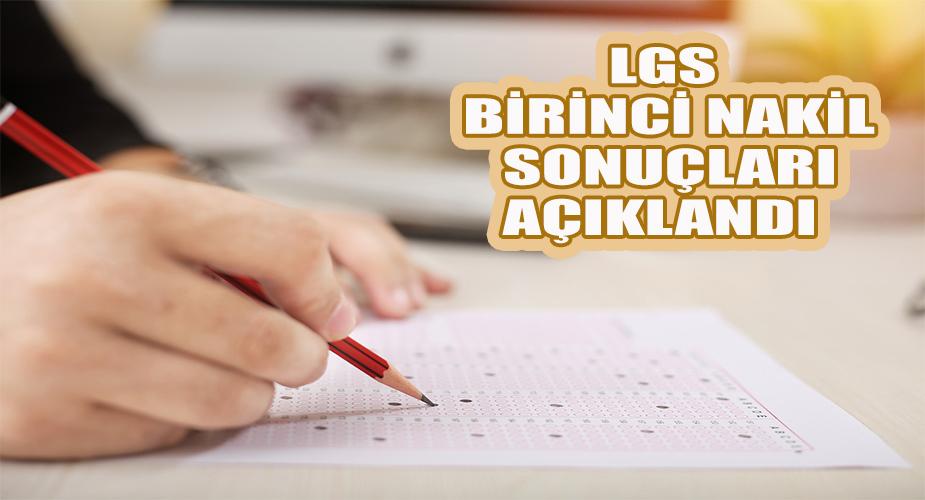 LGS Birinci Nakil Sonuçları Açıklandı