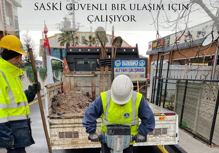 SASKİ güvenli bir ulaşım için çalışıyor