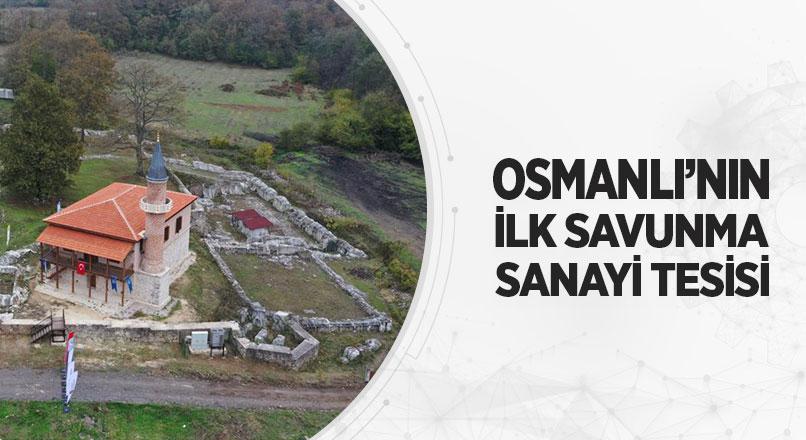 OSMANLI’NIN İLK SAVUNMA SANAYİ TESİSİ