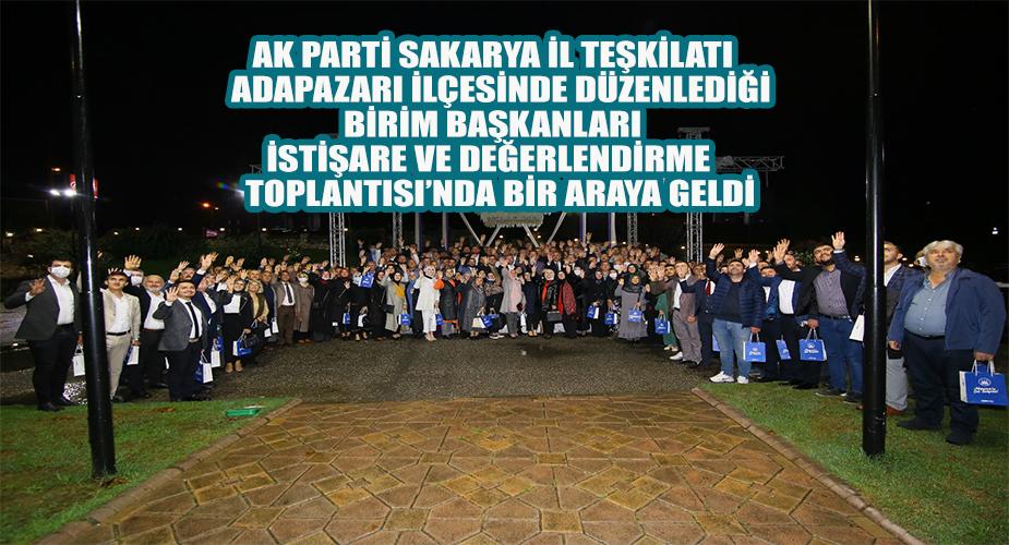AK Parti Sakarya İl Teşkilatı, Adapazarı İlçesinde düzenlediği ‘Birim Başkanları İstişare ve Değerlendirme Toplantısı’nda bir araya geldi.