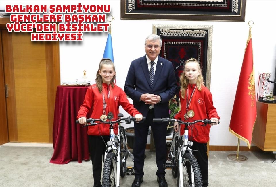 Balkan şampiyonu gençlere Başkan Yüce’den bisiklet hediyesi