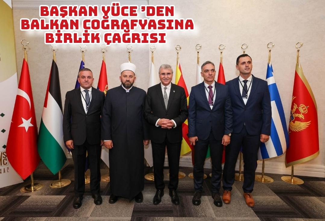 Sakarya Balkanlar’a gönül köprüsü oldu: “Tarih bizi geri çağırıyor”