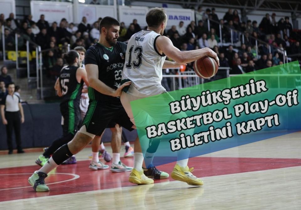 Büyükşehir basketbol Play-Off biletini kaptı: 90-85