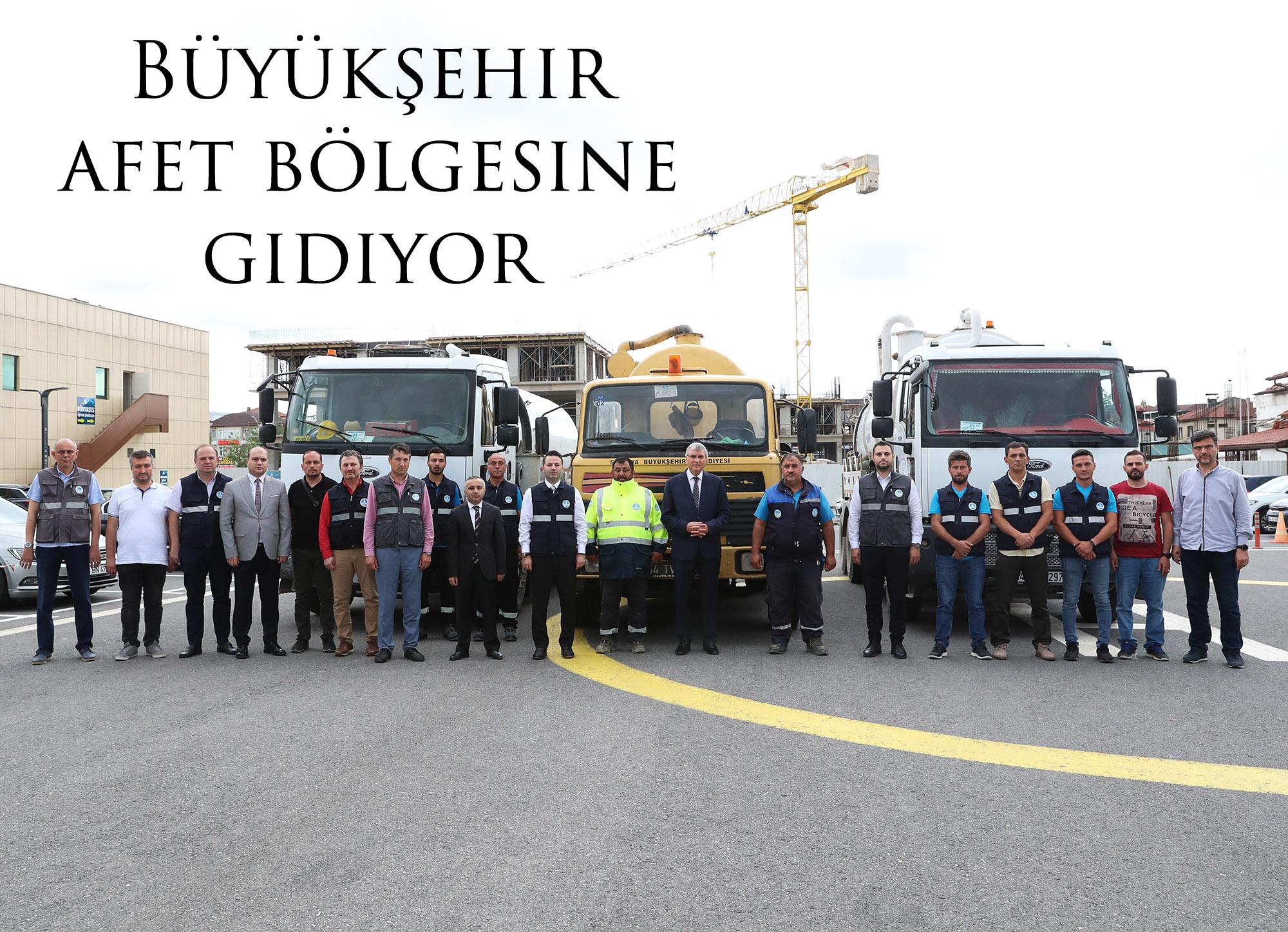 Büyükşehir afet bölgesine gidiyor