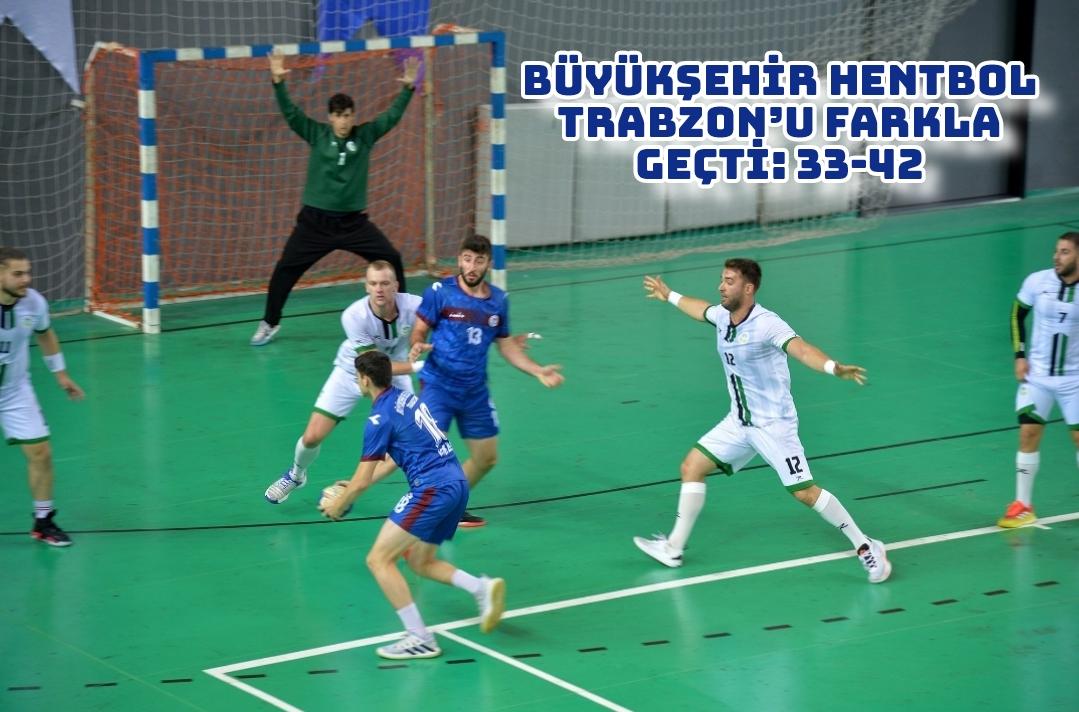 Büyükşehir Hentbol Trabzon’u farkla geçti: 33-42