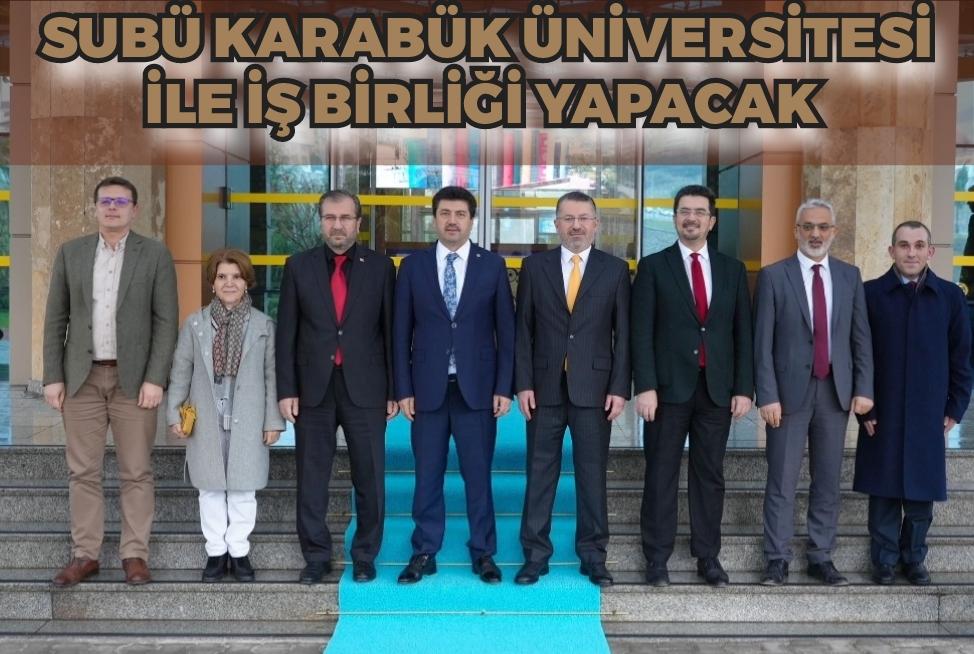 SUBÜ Karabük Üniversitesi ile iş birliği yapacak