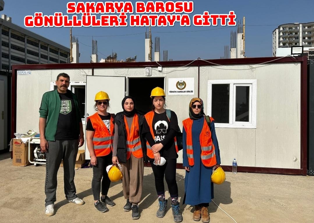 Sakarya Barosu gönüllüleri Hatay'a gitti