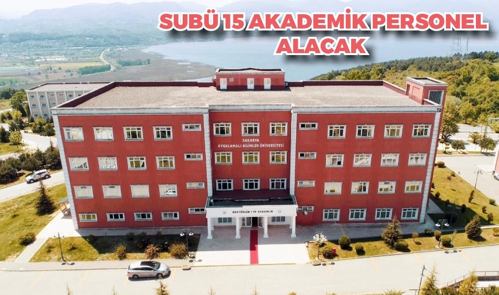 SUBÜ 15 akademik personel alacak