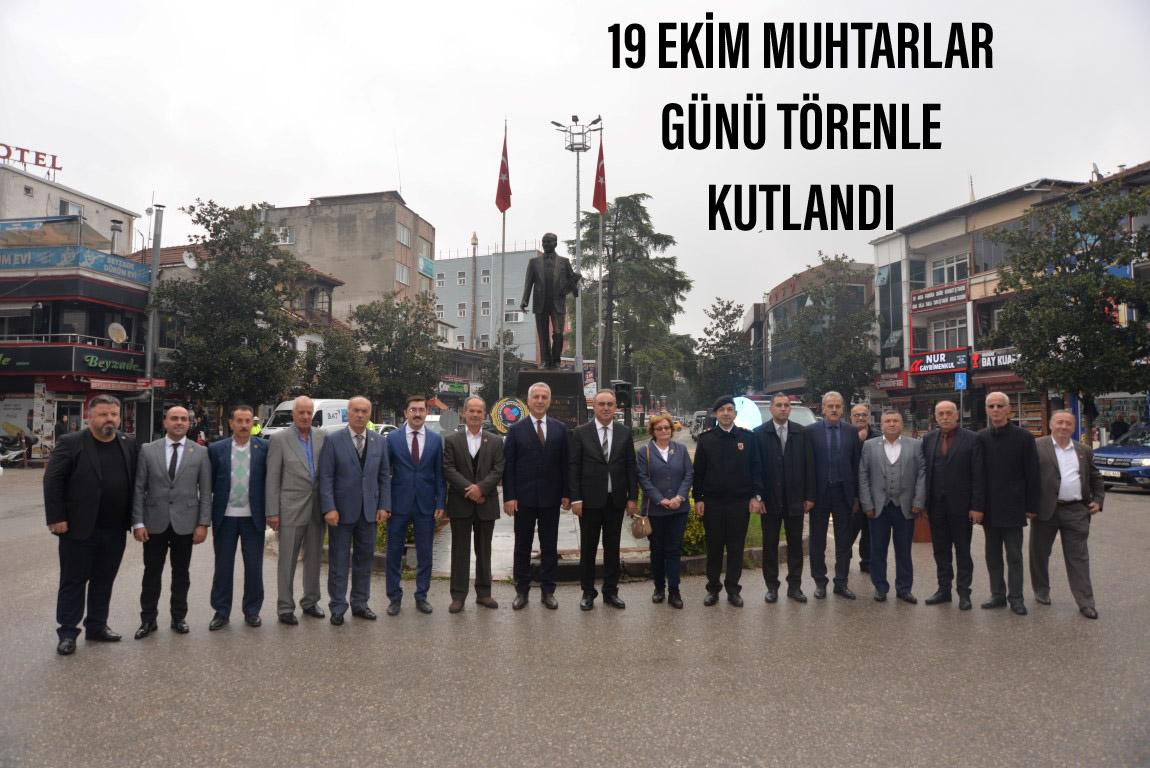 19 EKİM MUHTARLAR GÜNÜ TÖRENLE KUTLANDI