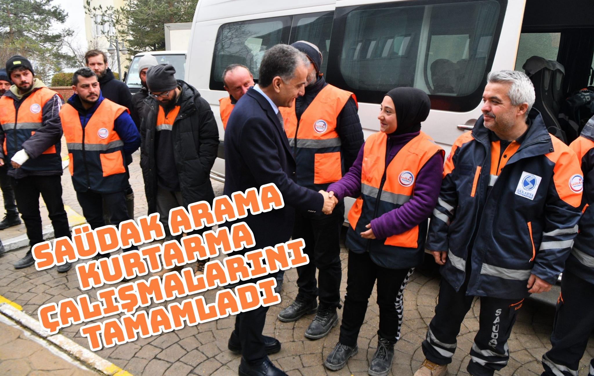 SAÜDAK Arama Kurtarma Çalışmalarını Tamamladı