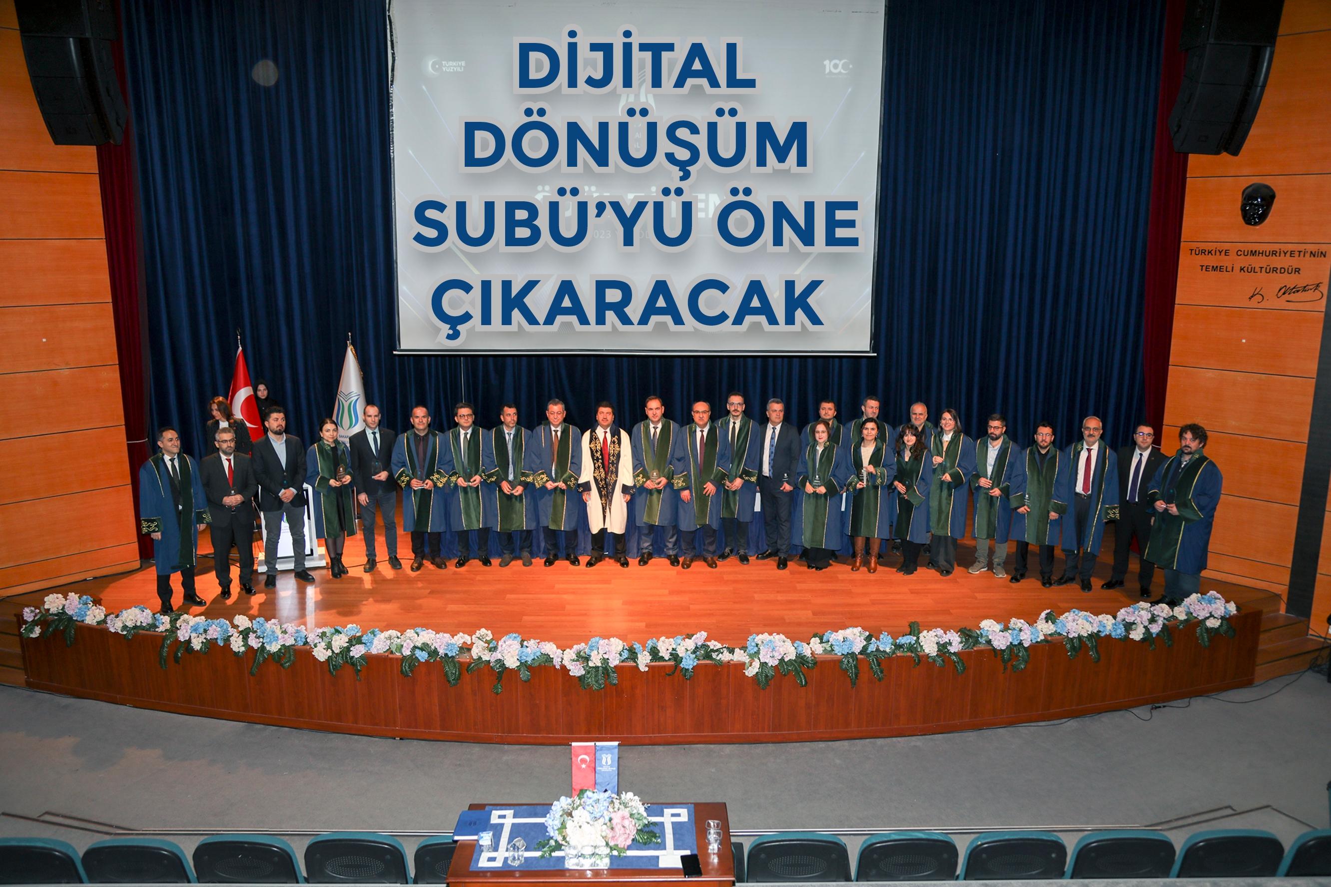 Dijital dönüşüm SUBÜ’yü öne çıkaracak